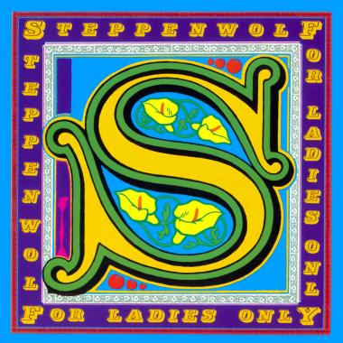 Steppenwolf -  For Ladies Only